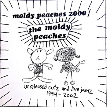 The Moldy Peaches - Unreleased Cutz and Live Jamz 1994-2002 (Explicit)