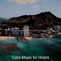 Calm Music for Hotels - Hot Jazz Quartet - Background for Classy Hotels