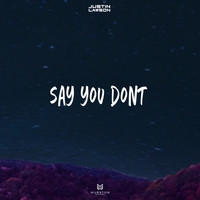 Justin Lawson - Say you don't