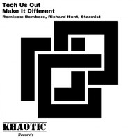Tech Us Out - Make It Different