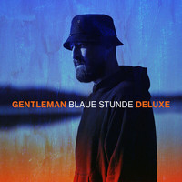 Gentleman - Blaue Stunde (Deluxe Edition)