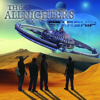 The Allnighters - Starship (Explicit)