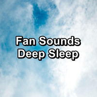 White Noise Sound - Fan Sounds Deep Sleep