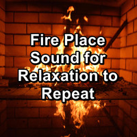 Sleep Sounds of Nature & Campfire Sounds - Fire Place Sound for Relaxation to Repeat