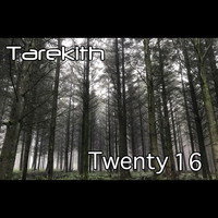 Tarekith - Twenty 16