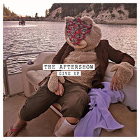 The Aftershow - Give Up
