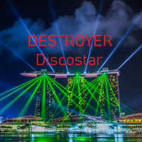 Destroyer - Discostar