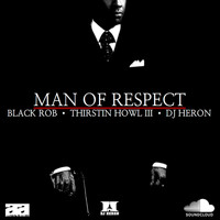 Black Rob - Man Of Respect (Explicit)