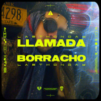LASTMONDAY - Llamada Borracho