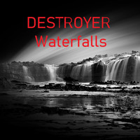 Destroyer - Waterfalls