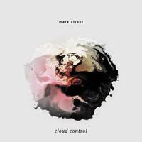 Mark Street - Cloud Control