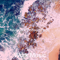 Work Music - Music for Coffee Shops