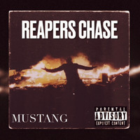 Mustang - REAPERS CHASE (Explicit)