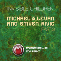 Stiven Rivic and Michael & Levan - Invisible Children - Part 3