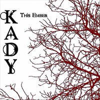 Kady - This Ember