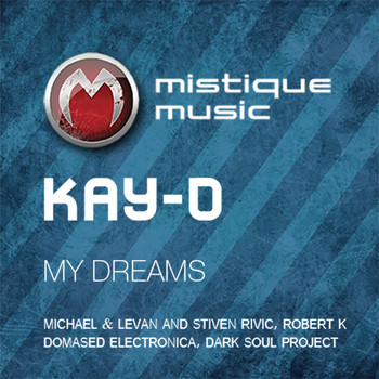Kay-D - My Dreams