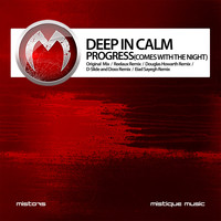 Deep In Calm - Progress (Comes with the Night)