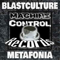 Blastculture - METAFONIA