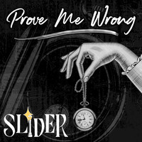 Slider - Prove Me Wrong