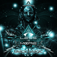 Less Is More - Black Magic