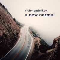Victor Gashnikov - A New Normal
