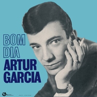 Artur Garcia - Bom Dia