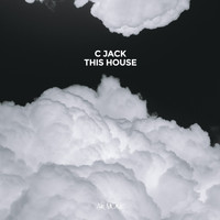 C Jack - This House