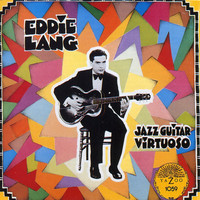Eddie Lang - Jazz Guitar Virtuoso