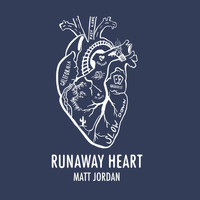 Matt Jordan - Runaway Heart