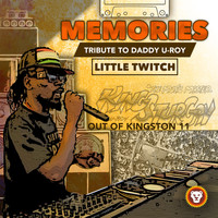 Little Twitch - Memories: Tribute to Daddy U-Roy