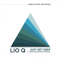 Lio Q - Just Get Deep