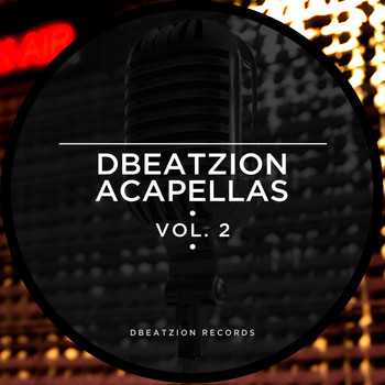 Various Artists - Dbeatzion Acapellas, Vol. 2