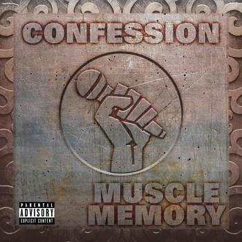 Confession - Muscle Memory (Explicit)