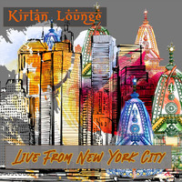 Kirtan Lounge - Live from New York City