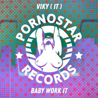 Viky (IT) - Baby Work It