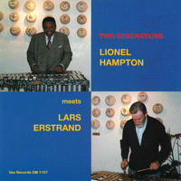 Lionel Hampton & Lars Erstrand - Two Generations - Lionel Hampton Meets Lars Erstrand (Remastered 2021)