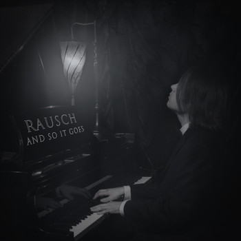 Rausch - And So It Goes (Piano Instrumental)