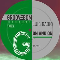Luis Radio - On And On