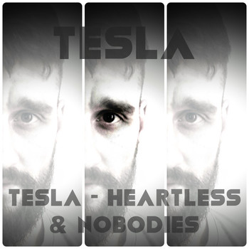 Tesla - Heartless & Nobodies