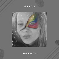 Phenix - Evil I