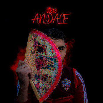 Josas - Andale (Explicit)