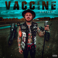Bmayzee - Vaccine (Explicit)