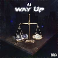 a1 - Way Up (Explicit)