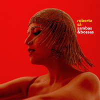 Roberta Sá - Sambas & Bossas