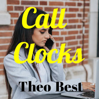 Theo Best - Call Clocks