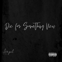 Angel - Die for Something New (Explicit)