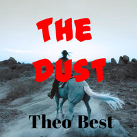 Theo Best - The Dust