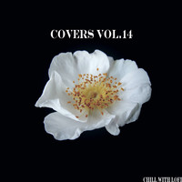 Chill With Lofi - Covers Vol. 14