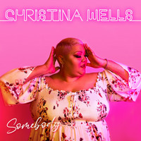 Christina Wells - Somebody
