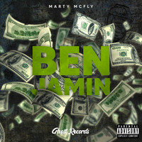 Marty Mcfly - Benjamin (Explicit)